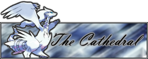 [PokeCommunity.com] The Cathedral
